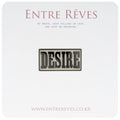 DESIRE BADGE