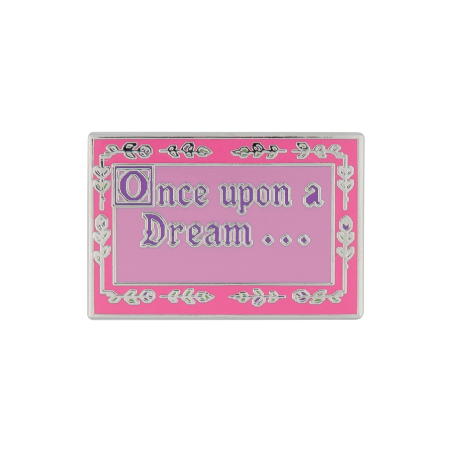 ONCE UPON A DREAM BADGE