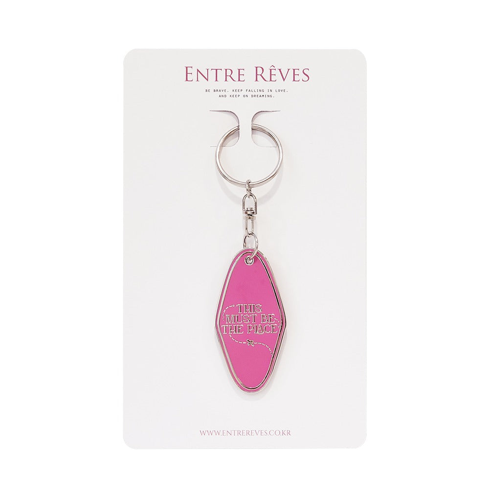 MUST BE THE PLACE METAL KEYRING - Entre Reves US
