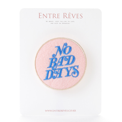 NO BAD DAYS PATCH - Entre Reves US
